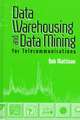 Data Warehousing and Data Mining for Telecommunications