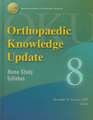 Orthopaedic Knowledge Update 8: Home Study Syllabus