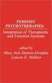 Feminist Psychotherapies: Integration of Therapeutic and Feminist Systems