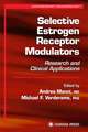 Selective Estrogen Receptor Modulators: Research and Clinical Applications