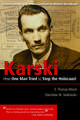 Karski: How One Man Tried to Stop the Holocaust