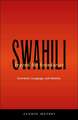 Swahili Beyond the Boundaries: Literature, Language, and Identity