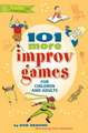 101 More Improv Games for Children and Adults