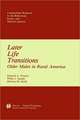 Later Life Transitions: Older Males in Rural America