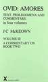 Ovid: Amores. Text. Prolegomena and Commentary in Four Volumes. Vol III, a Commentary on Book Two