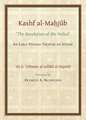 The Kashf Al-Mahjub (the Revelation of the Veiled) an Early Persian Treatise on Sufism ('Ali B. 'Uthman Al-Jullabi Al-Hujwiri): A Study of Kitab Nisab Al-Ihtisab of 'Umar B. Muhammad Al-Sunami (fl. 7th-8th/13th-14th C