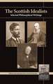 Scottish Idealists: Selected Philosophical Writings