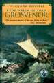 The Wreck of the Grosvenor: The Richard Bolitho Novels