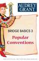 Bridge Basics 3: Popular Conventions