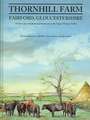 Thornhill Farm, Fairford, Gloucestershire: An Iron Age and Roman Pastoral Site in the Upper Thames Valley