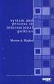 System and Process in International Politics