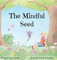 The Mindful Seed