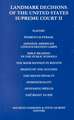 Landmark Decisions of the United States Supreme Court II: Breakthrough Version