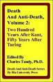 Death and Anti-Death, Volume 2: Two Hundred Years After Kant, Fifty Years After Turing