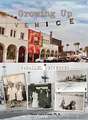 Growing Up Venice