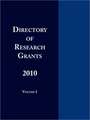 Directory of Research Grants 2010 Volume 1