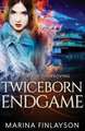 Twiceborn Endgame