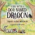 A Day With A Dog Named Dragon