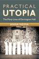 Practical Utopia