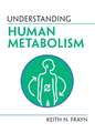 Understanding Human Metabolism