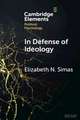 In Defense of Ideology: Reexamining the Role of Ideology in the American Electorate