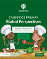 Cambridge Primary Global Perspectives Teacher's Resource 4 with Digital Access