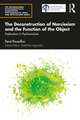 The Deconstruction of Narcissism and the Function of the Object: Explorations in Psychoanalysis