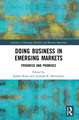 Doing Business in Emerging Markets: Progress and Promises