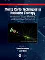 Monte Carlo Techniques in Radiation Therapy: Introduction, Source Modelling, and Patient Dose Calculations