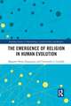 The Emergence of Religion in Human Evolution