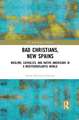 Bad Christians, New Spains: Muslims, Catholics, and Native Americans in a Mediterratlantic World