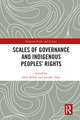 Scales of Governance and Indigenous Peoples' Rights