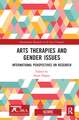 Arts Therapies and Gender Issues: International Perspectives on Research