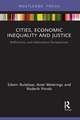 Cities, Economic Inequality and Justice: Reflections and Alternative Perspectives