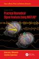 Practical Biomedical Signal Analysis Using MATLAB®