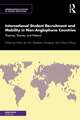 International Student Recruitment and Mobility in Non-Anglophone Countries: Theories, Themes, and Patterns