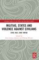 Militias, States and Violence against Civilians: Civic Vice, Civic Virtue