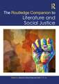 The Routledge Companion to Literature and Social Justice