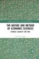 The Nature and Method of Economic Sciences: Evidence, Causality, and Ends