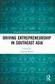 Driving Entrepreneurship in Southeast Asia