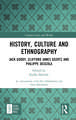 History, Culture and Ethnography: Jack Goody, Clifford James Geertz and Phillippe Descola