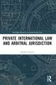 Private International Law and Arbitral Jurisdiction