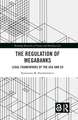 The Regulation of Megabanks: Legal frameworks of the USA and EU