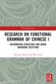 Research on Functional Grammar of Chinese I: Information Structure and Word Ordering Selection