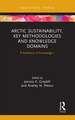 Arctic Sustainability, Key Methodologies and Knowledge Domains: A Synthesis of Knowledge I