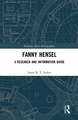 Fanny Hensel: A Research and Information Guide