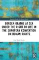 Border Deaths at Sea under the Right to Life in the European Convention on Human Rights