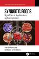 Synbiotic Foods: Significance, Applications, and Acceptance