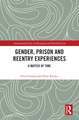 Gender, Prison and Reentry Experiences: A Matter of Time