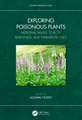 Exploring Poisonous Plants: Medicinal Values, Toxicity Responses, and Therapeutic Uses